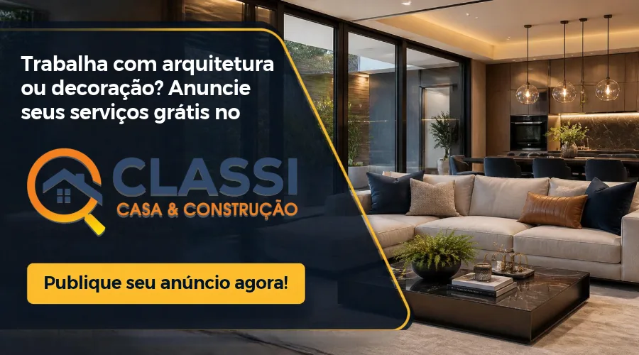 Arquitetura ou decoração? Anuncie grátis no Classi Casa & Construção.